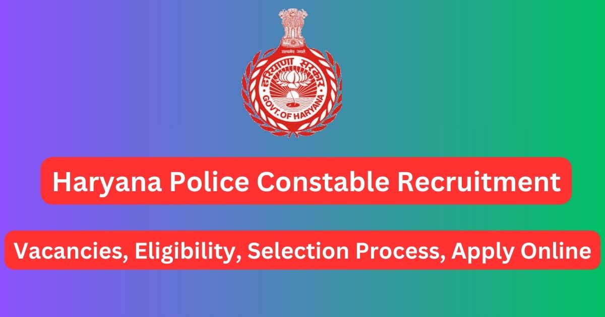 Haryana Police Constable Recruitment